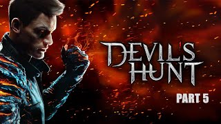 Devil's Hunt  Walkthrough & Full Gameplay & Bugs & Crashes ( Part 5 & 1080p )