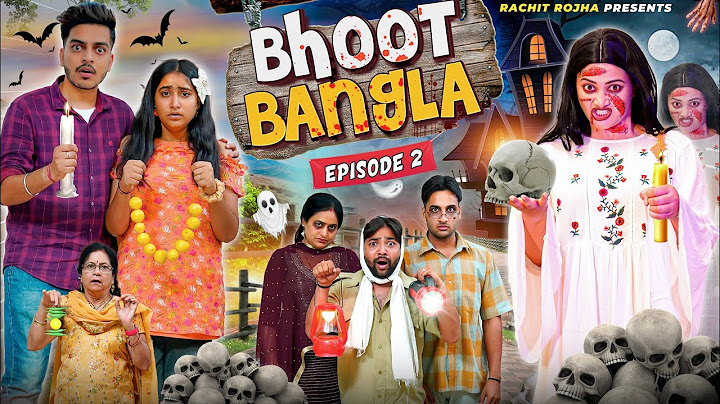 BHOOT BANGLA - The Trap ( Episode - 2 ) || Rachit Rojha