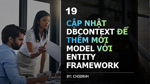 #19 Cập nhật DbContext thêm mới Models với Entity Framework | HỌC ASP.NET CORE 5.0 TỪ ĐẦU ĐỂ LÀM