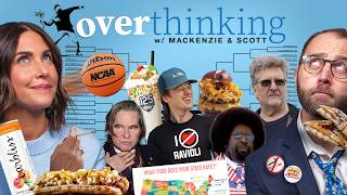 Episode 67 March Madness And Ballpark Foods  Overthinking With Mackenzie U0026 Scott