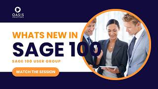 What’s New in Sage 100? Exploring IRP & Latest Features