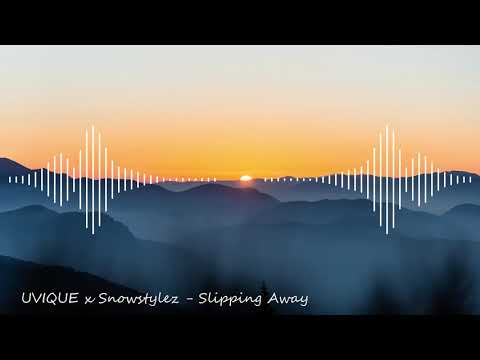 UVIQUE & Snowstylez - Slipping Away (Bass Boosted)