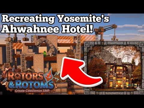 Recreating the Ahwahnee Hotel! (Cobblemon+Create Aeronautics) | Rotors & Rotoms SMP Episode 3