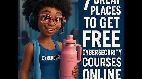 7 Best Places to Get Free Cybersecurity Courses Online (Beginner Friendly!)