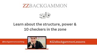 ZZ's Short Backgammon Lesson: 10 Checkers in the Zone