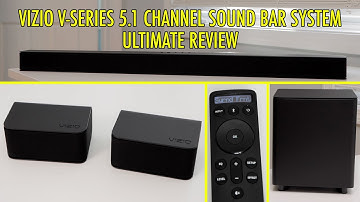 VIZIO V-Series 5.1 Channel Sound Bar System Ultimate Review: Unboxing, Set Up, Overview & Review