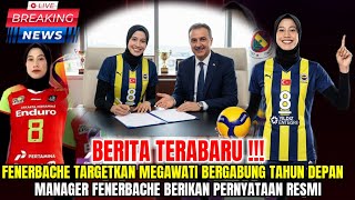 🔥KEJUTAN MEGAWATI‼️DISEBUT-SEBUT MASUK RADAR FENERBACHE SETELAH RESMI GABUNG PERTAMINA ENDURO⁉️  