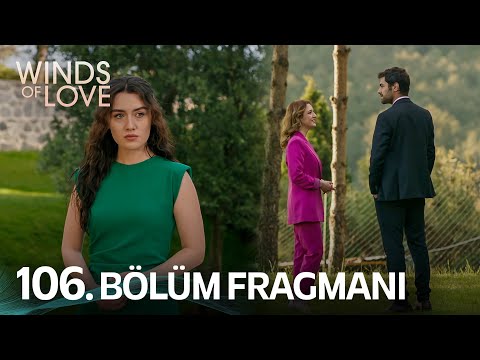 Rüzgarlı Tepe 106. Bölüm Fragmanı | Winds of Love Episode 106 Promo