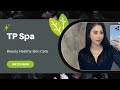 Tp spa  beauty healthy skin care