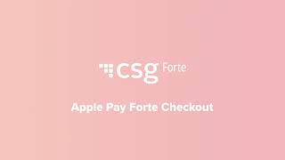 CSG Forte Checkout - Apple Pay