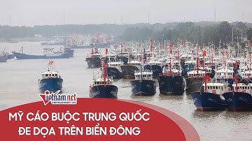 Mỹ cáo buộc Trung Quốc dùng dân quân biển đe dọa Philippines Tin tức Biển Đông 24h mới nhất