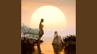 Miniatura de vídeo de "Yula - Trust"