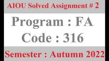 AIOU Code 316 Solved Assignment No 2 Autumn 2022 | Baloch Academy