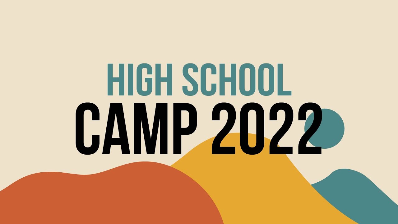 High School Camp 2022 | Week 2 Recap - YouTube