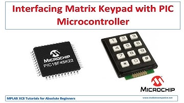 9- Interfacing Matrix Keypad | MPLAB XC8 for Beginners Tutorial
