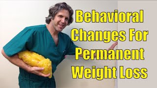 Behavioral Changes For Permanent Weight Loss