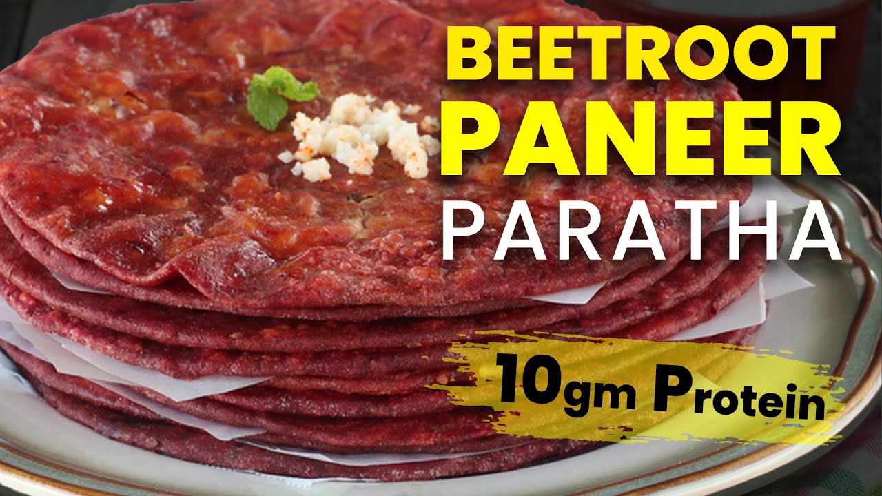 Weight Loss Beetroot Paneer Paratha | High Protein Recipe In Hindi ...