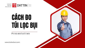 Đạt Tín - Túi lọc bụi - cách đo túi lọc