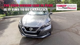 THE 2020 NISSAN LEAF SL PLUS- IS IT TIME TO BE CHARGED?