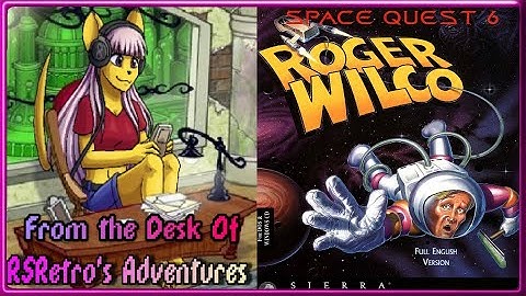 🚀Space Quest 6: Roger Wilco in the Spinal Frontier🚀