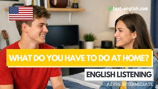 What do you have to do at home? – A2 English Listening Test