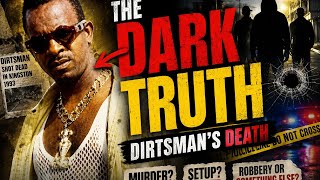 THE DARK TRUTH BEHIND DIRTSMAN MURDER