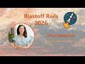 Blastoff Rails 2026 - Keynote: Startups on Rails by Irina Nazarova
