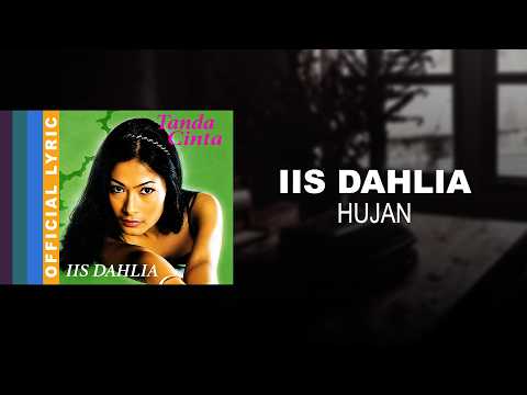 Iis Dahlia - Hujan - Official Lyric Video