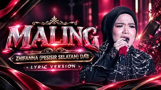 MALING - ZHIFANNA ( PESISIR SELATAN) DA8 - LYRIC VERSION - D'ACADEMY 8
