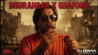 Ghafoor × Dhurandhar (Bollywood Club Remix) | DJ SPAM | Party Anthem 2025