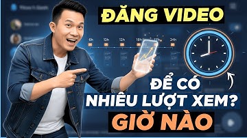 Tối Ưu Thời Điểm Đăng Video YouTube Để Đạt Triệu View Dễ Dàng