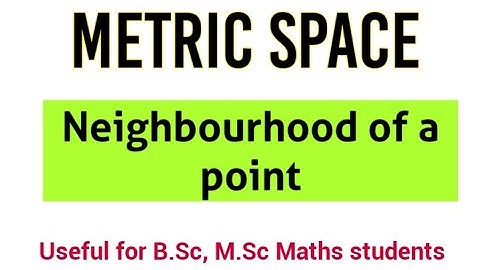 Neighbourhood of a point in Metric Space