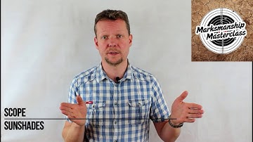 Scope Sunshades - Marksmanship Masterclass