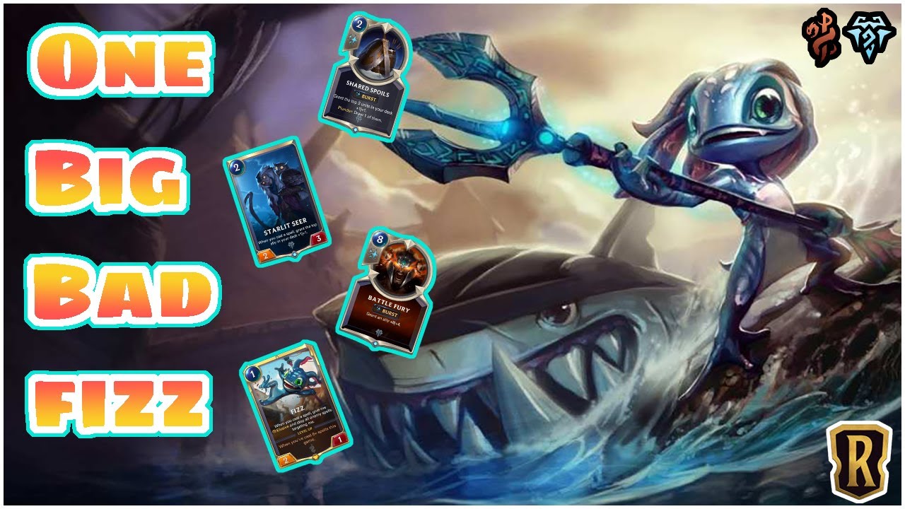 BATTLE RAGE FIZZ UNKILLABLE!? | Legends of Runeterra Fizz Deck Guide | Runeterra Fizz OTK | LoR Deck