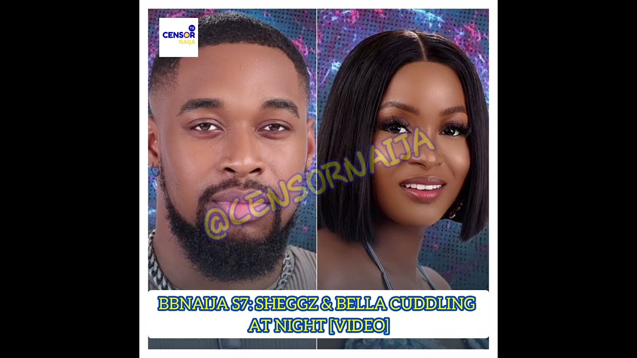 BBNAIJA SEASON 7 2022: SHEGGZ & BELLA CUDDLING AT NIGHT [WATCH FULL VIDEO]