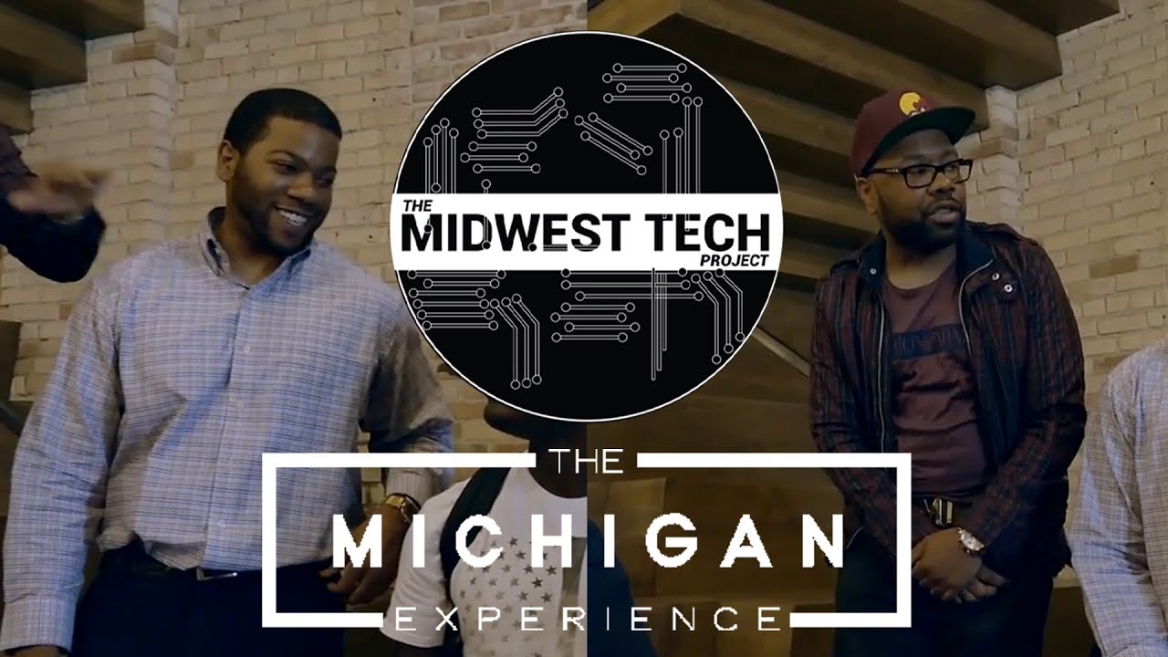 The Michigan Experience - The Midwest Tech Project