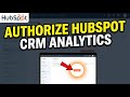 How to authorize CRM analytics in HubSpot reports - Step By Step