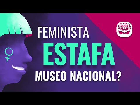 ¿Feminista estafa un museo nacional?