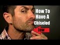 How To Have A Chiseled Jawline | Jaw Strengthening Tips And Tricks