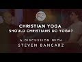 Christian Yoga - Should Christians Do Yoga?