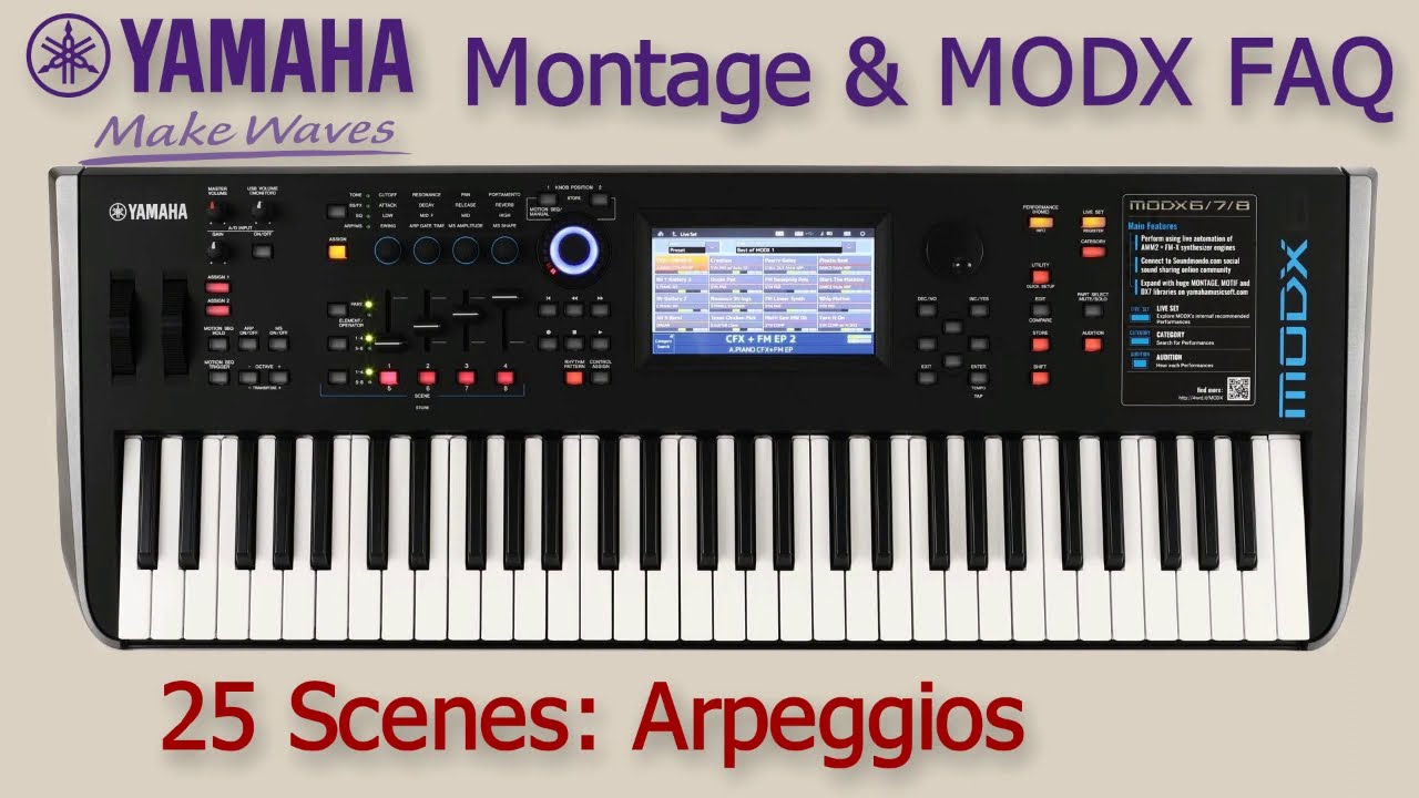 Yamaha Montage MODX FAQ 25 Scenes: Arpeggios - YouTube