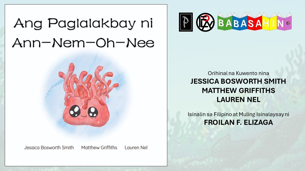 Ang Paglalakbay ni Ann-Nem-Oh-Nee // Kuwentong Pambata // Jessica Bosworth Smith, et al.