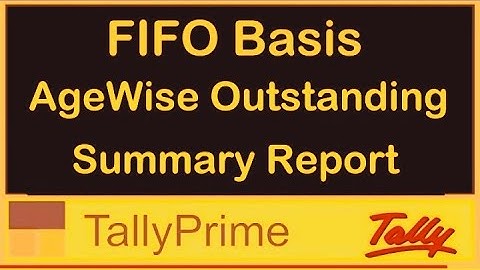 FIFO BASIS AGEWISE OUTSTANDING SUMMARY REPORT | TDL FOR TALLY PRIME