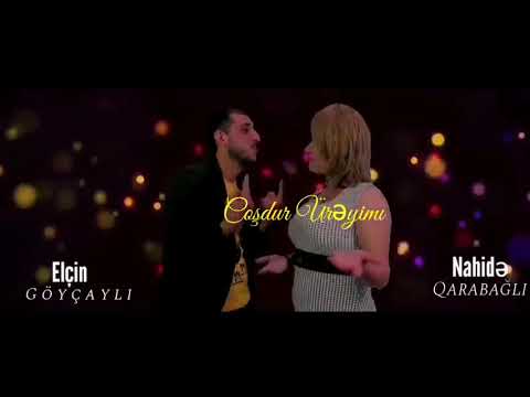 Elçin Göyçayli..Nahide Qarabağli..Coşdur Üreyim(2020)