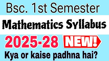 Mathematics Syllabus for BSc 2025 || First semester|| 2025-26 || 1st year 