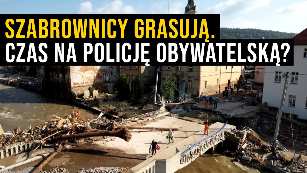 Szabrownicy czekali tylko, aż woda opadnie. 