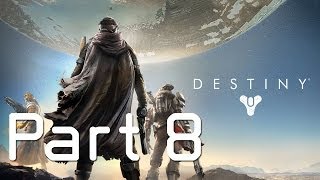 Destiny Campaign Walkthrough Gameplay Lets Play [BD] Part 8