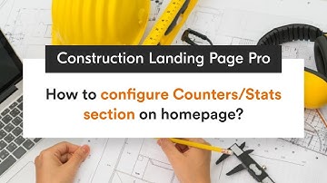 How to configure Counters/Stats section on homepage | Construction Landing Page Pro WordPress Theme