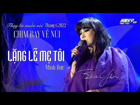 Video ???? BẢO YẾN với LẶNG LẼ MẸ TÔI (Minh Đức) trong THAY... - youtube