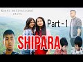 Shipara  part 1  khasi serieskhasiseries khasiyoutuber